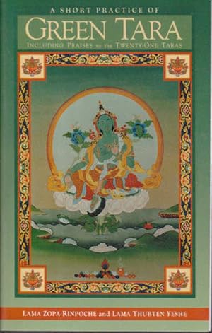 Bild des Verkufers fr A Short Practice of Green Tara: Including Praises to the Twenty-One Taras zum Verkauf von Goulds Book Arcade, Sydney