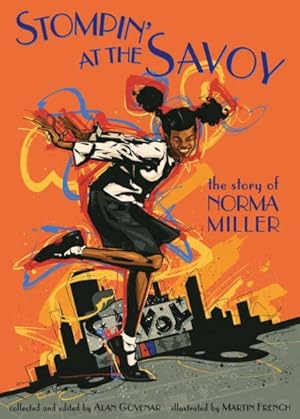 Imagen del vendedor de Stompin' at the Savoy : The Story Of Norma Miller a la venta por GreatBookPrices