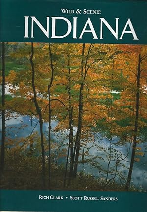 Bild des Verkufers fr Indiana. Wild & Scenic. zum Verkauf von Lewitz Antiquariat