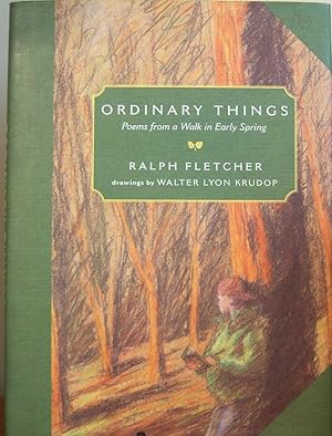 Immagine del venditore per Ordinary Things: Poems from a Walk in Early Spring venduto da First Class Used Books