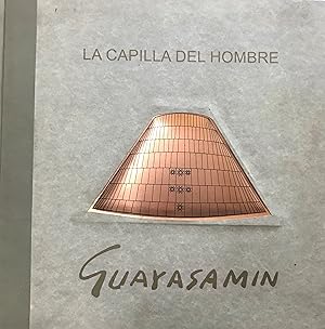 La Capilla del Hombre. Como se construyó el sueños de Guayasamín = How the dream of Guayasamin wa...
