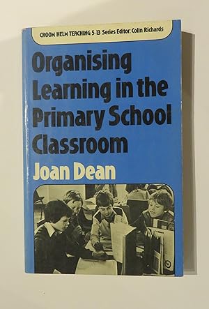 Seller image for Organising Learning in the Primary School Classroom for sale by St Marys Books And Prints