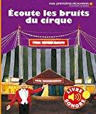 Imagen del vendedor de Ecoute Les Bruits Du Cirque a la venta por RECYCLIVRE