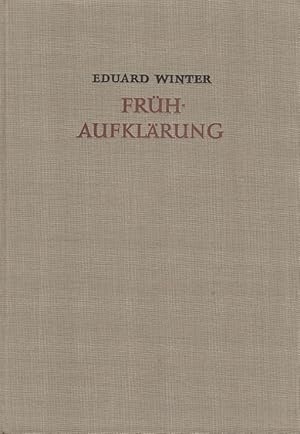 Frühaufklärung : Der Kampf gegen den Konfessionalismus in Mittel- und Osteuropa und die deutsch-s...