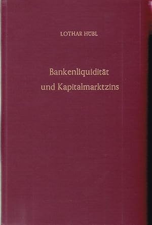 Bankenliquidität und Kapitalmarktzins. Veröffentlichungen des Instituts für Empirische Wirtschaft...