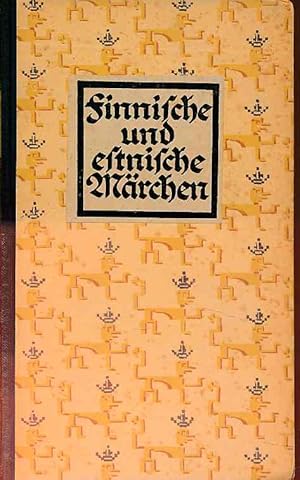 Finnische und Estnische Märchen. Die Märchen der Weltliteratur.