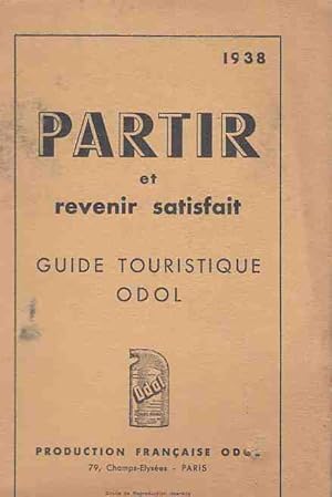 Partir et revenir satisfait. Guide Touristique Odol.