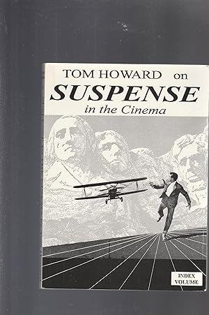 TOM HOWARD ON SUSPENSE IN THE CINEMA. Film Index Volume 13. (SIGNED COPY)