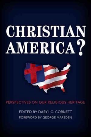 Immagine del venditore per Christian America? : Perspectives on Our Religious Heritage venduto da GreatBookPricesUK