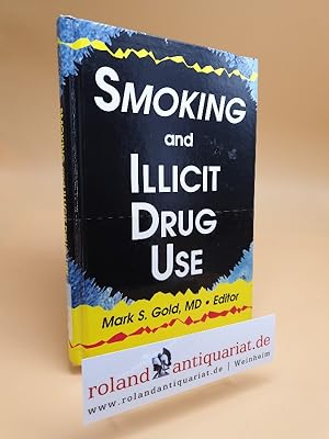 Bild des Verkufers fr Smoking and Illicit Drug Use zum Verkauf von Roland Antiquariat UG haftungsbeschrnkt