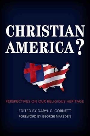 Immagine del venditore per Christian America? : Perspectives on Our Religious Heritage venduto da GreatBookPricesUK