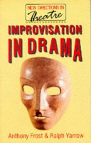 Seller image for Improvisation in Drama (New directions in theatre) for sale by Modernes Antiquariat an der Kyll