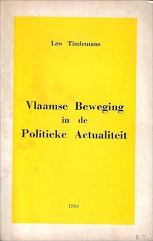 Image du vendeur pour Vlaamse Beweging in de politieke actualiteit mis en vente par BOOKSELLER  -  ERIK TONEN  BOOKS