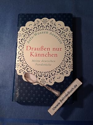 Bild des Verkufers fr Drauen nur Knnchen : Meine deutschen Fundstcke. zum Verkauf von Antiquariat BehnkeBuch