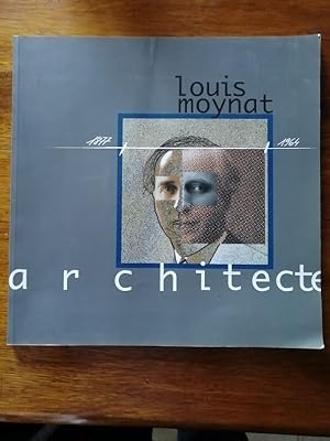 Louis Moynat 1877 1964 Architecte 2001 - - Architecture Réalisations Plans Nombreuses photos Thon...