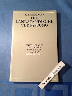 Seller image for Die landstndische Verfassung. Enzyklopdie deutscher Geschichte ; Bd. 67. for sale by Antiquariat BehnkeBuch