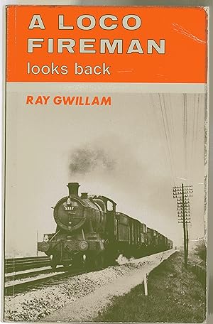 A Loco Fireman Looks Back : Western Region Recollections - Laira and Swindon