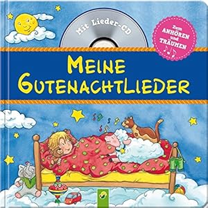 Bild des Verkufers fr Meine Gutenachtlieder: Mit Lieder-CD. Alle Lieder gesungen und instrumental zum Verkauf von Gabis Bcherlager