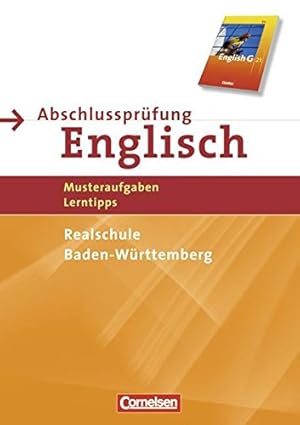 Bild des Verkufers fr Abschlussprfung Englisch - English G 21 - Realschule Baden-Wrttemberg: 9./10. Schuljahr - Musterprfungen, Lerntipps: Arbeitsheft mit Lsungsheft zum Verkauf von Gabis Bcherlager