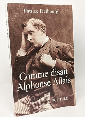 Bild des Verkufers fr Comme disait Alphonse Allais zum Verkauf von crealivres