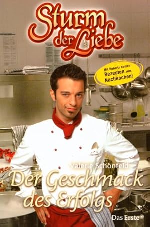Bild des Verkufers fr Sturm der Liebe / Der Geschmack des Erfolgs zum Verkauf von Gabis Bcherlager