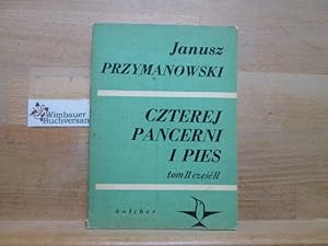 Bild des Verkufers fr Czterej Pancerni I Pies Tom II czesc II zum Verkauf von Antiquariat im Kaiserviertel | Wimbauer Buchversand