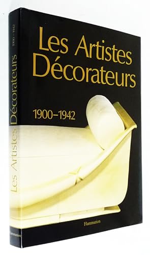 Seller image for Les Artistes dcorateurs, 1900-1942 for sale by Abraxas-libris