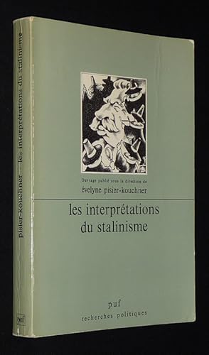 Bild des Verkufers fr Les interprtations du stalinisme zum Verkauf von Abraxas-libris