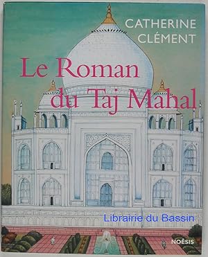 Image du vendeur pour Le Roman du Taj Mahal mis en vente par Librairie du Bassin