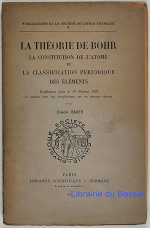 Bild des Verkufers fr La thorie de Bohr La constitution de l'atome et la classification priodique des lments zum Verkauf von Librairie du Bassin