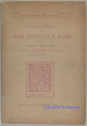 Catalogo di libri antichi e rari della Libreria Antiquaria Luigi Lubrano-Napoli n°3-4 Libri antic...
