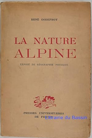 Image du vendeur pour La nature alpine Expos de gographie physique mis en vente par Librairie du Bassin