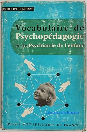 Immagine del venditore per Vocabulaire de psychopdagogie et de Psychiatrie de l'Enfant venduto da Librairie du Bassin