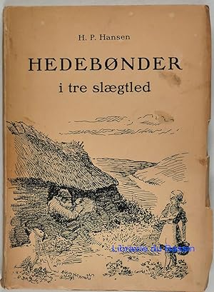 Seller image for Hedebonder i tre sloegtled for sale by Librairie du Bassin