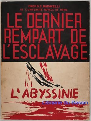 Bild des Verkufers fr Le dernier rempart de l'esclavage L'Abyssinie zum Verkauf von Librairie du Bassin