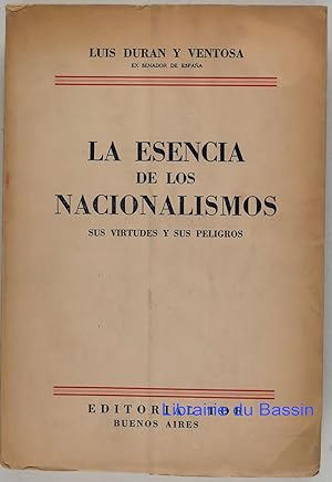 La esencia de los nacionalismos Sus virtudes y sus peligros