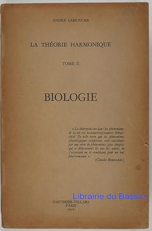 Imagen del vendedor de La thorie harmonique Tome II Biologie a la venta por Librairie du Bassin