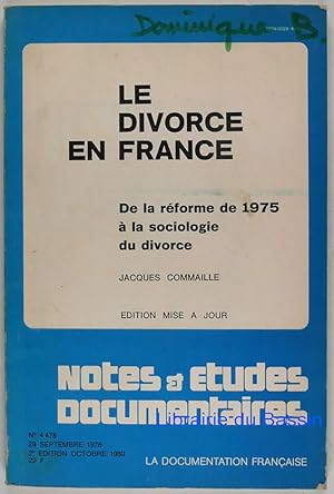 Image du vendeur pour Le divorce en France De la rforme de 1975  la sociologie du divorce mis en vente par Librairie du Bassin