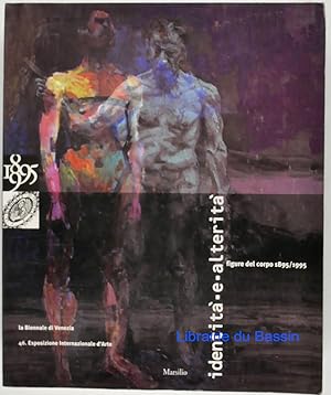 La Biennale di Venezia 46 Esposizione Internazionale d'arte Identità e alterità figure del corpo ...
