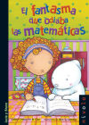 Seller image for El fantasma que odiaba las matemticas for sale by AG Library