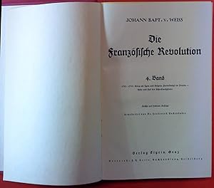 Imagen del vendedor de Die franzsische Revolution 4. BAND. 1793 - 1795. Krieg um Lyon und Belgien. Parteikampf im Innern. Hhe und Fall des Schreckensystems. Sechste und siebente Auflage. a la venta por biblion2