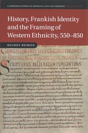 Seller image for History, Frankish Identity and the Framing of Western Ethnicity, 550-850 for sale by GreatBookPrices