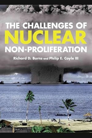 Bild des Verkufers fr Challenges of Nuclear Non-Proliferation zum Verkauf von GreatBookPricesUK