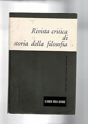 Seller image for Rivista critica di storia della filosofia, trimestrale. Annata XXI 1966. La medicina di Platon; il pensiero politico di Gian Rinaldo Carli; La crisi della cultura filosofica napoletana nell'800 I-II; la cosmologia di Cremonini e l'inedito "De Coeliefficentia"; ecc. for sale by Libreria Gull