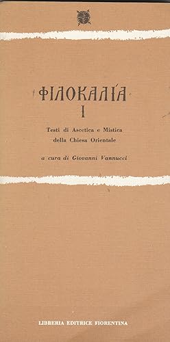 Bild des Verkufers fr Filocalia I. Testi di Ascetica e Mistica della Chiesa Orientale. zum Verkauf von Libreria Gull