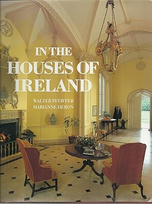 Seller image for In The Houses of Ireland. for sale by Saintfield Antiques & Fine Books