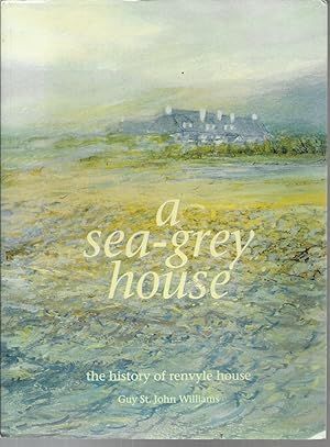 Imagen del vendedor de A Sea-Grey House the History of Renvyle House. a la venta por Saintfield Antiques & Fine Books