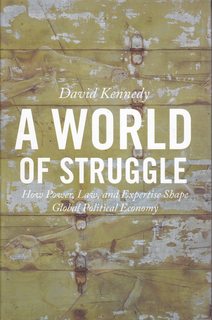 A World of Struggle: How Power, Law, and Expertise Shape Global Political Economy