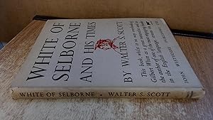 Imagen del vendedor de White Of Selborne And His Times a la venta por BoundlessBookstore