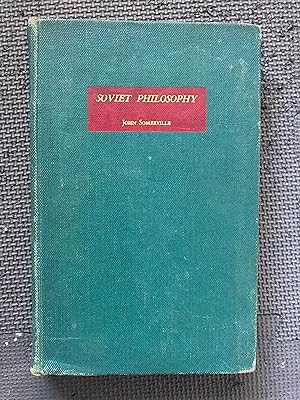 Image du vendeur pour Soviet Philosophy; A Study of Theory and Practice mis en vente par Cragsmoor Books